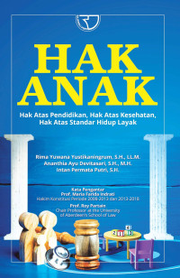 Hak anak : hak atas pendidikan, hak atas kesehatan, hak atas standar hidup layak