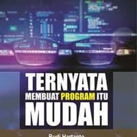 Ternyata membuat program itu mudah