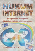 Hukum_internet_pengenalan_mengenai_masalah_hukum_di_cyberspace.jpg.jpg