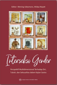 Interseksi gender : perspektif multidimensional terhadap diri, tubuh, dan seksualitas dalam kajian sastra