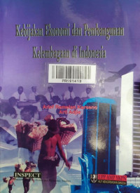 Kebijakan ekonomi dan pembangunan kelembagaan di Indonesia