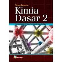 Kimia dasar 2 : berdasarkan prinsip-prinsip kimia terkini