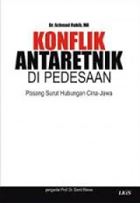 Konflik antar etnik di pedesaan : pasang surut hubungan Cina-Jawa