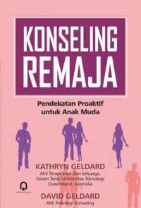 Konseling remaja pendekatan proaktif untuk anak muda