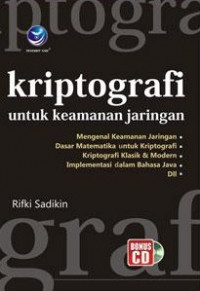 Kriptografi untuk keamanan jaringan dan implementasinya dalam bahasa Java