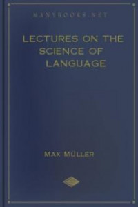 Lectures on the science of language