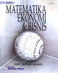 Matematika ekonomi dan bisnis buku 1