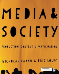 Media and cociety : production, content and participation