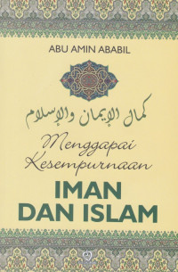 menggapai kesempurnaan iman dan islam