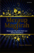 Meraup_magfirah_renungan_khutbah_Nabi_Saw_jelang_ramadhan.jpg.jpg