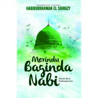 Merindu baginda nabi : sebuah novel pembangun jiwa