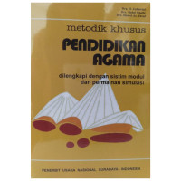 Metodik khusus pendidikan agama : dilengkapi dengan sistim modul dan permainan simulasi