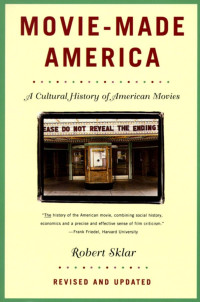Movie-made America: A Cultural History of American movies