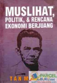 Muslihat, politik, & rencana ekonomi berjuang