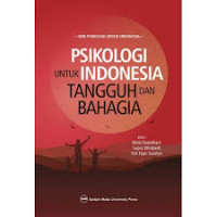 Psikologi untuk Indonesia tangguh dan bahagia