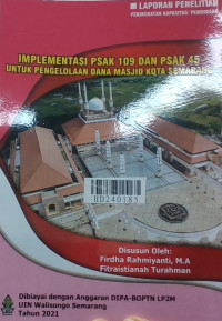 Implementasi PSAK 109 dan PSAK 45 untuk pengelolaan dana masjid Kota Semarang
