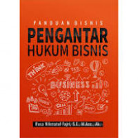 Panduan bisnis : pengantar hukum bisnis