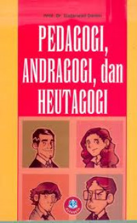 Pedagogi, Andragogi dan Heutagogi