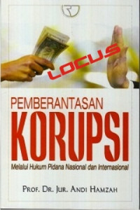 Pemberantasan korupsi melalui hukum pidana nasional dan internasional