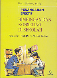 Penanganan efektif bimbingan dan konseling di sekolah