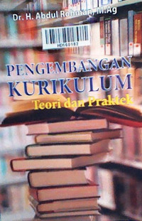 Pengembangan kurikulum teori dan praktek