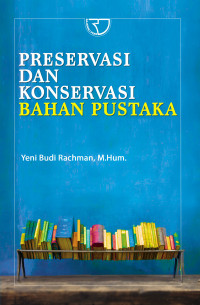 Preservasi dan konservasi bahan pustaka