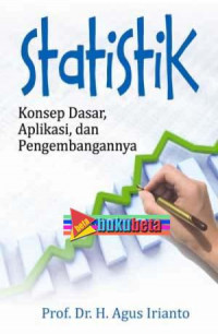 Statistik : konsep dasar, aplikasi, dan pengembangannya Edisi 4