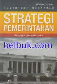 Strategi pemerintahan: manajemen organisasi publik