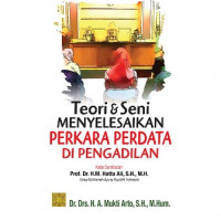 Teori & seni menyelesaikan perkara perdata di pengadilan