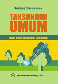 Taksonomi umum : dasar-dasar taksonomi tumbuhan