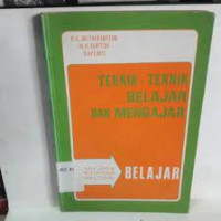 Teknik-teknik belajar dan mengajar