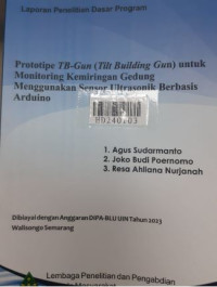 Prototipe TB-Gun (Tilt Building Gun) untuk monitoring kemiringan gedung menggunakan sensor ultrasonik berbasis arduino