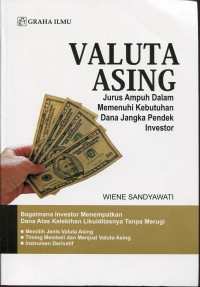 Valuta asing : jurus ampuh dalam memenuhi kebutuhan dana jangka pendek investor