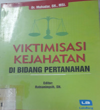 Viktimisasi kejahatan di bidang pertanahan