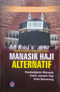 Implementasi desain manasik haji alternatif