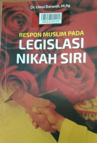 Respon muslim pada legislasi nikah siri