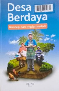 Desa berdaya : konsep dan implementasi