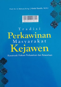 Tradisi perkawinan masyarakat kejawen : konstruksi hukum perkawinan dan kewarisan