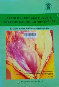 Patologi rongga mulut & traktus gastro intestinalis