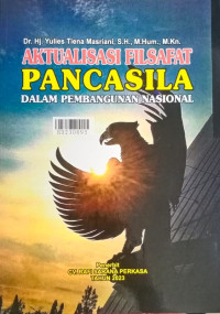 Aktualisasi filsafat pancasila dalam pembangunan nasional