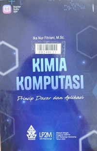 Kimia komputasi : prinsip dasar dan aplikasi