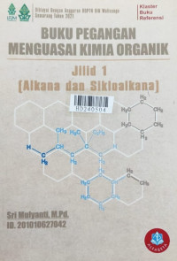 Buku pegangan menguasai kimia organik jilid 1 : alkana dan sikloalkana