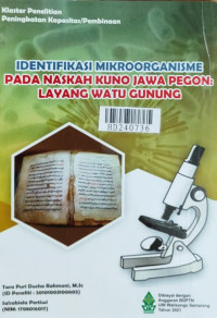 Identifikasi mikroorganisme pada naskah jawa pegon : layang watu gunung