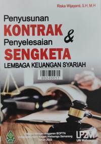 Penyusunan kontrak & penyelesaian sengketa lembaga keuangan syariah