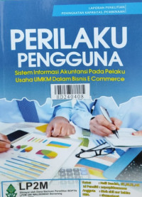 Perilaku pengguna sistem informasi akuntansi pada pelaku usaha UMKM dalam bisnis e commerce