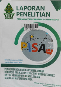 Pengembangan media pembelajaran berbasis aplikasi interactive video lectures untuk kemampuan penyelesaian masalah matematika PISA