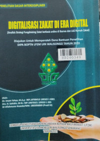 Digitalisasi zakat di era digital : analisis streategi fungdraising berbasis online di baznas dan LAZ rumah zakat