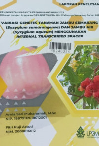 Variasi genetik tanaman jambu Semarang (syzygium samarangese) dan jambu air (syzygium aqueu) menggunakan internal transcribed spacer