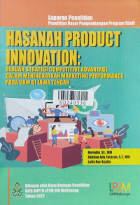 Hasanah product innovation : sebuah strategi competitive advantage dalam meningkatkan marketing performance pada UKM di Jawa Tengah