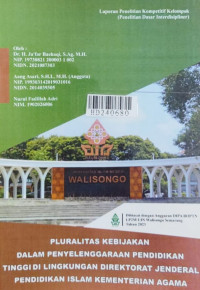 Pluralitas kebijakan dalam penyelenggaraan pendidikan tinggi di lingkungan Direktorat Jenderal Pendidikan Islam Kementerian Agama